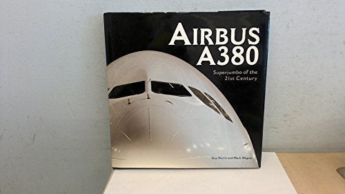 Airbus A380: Superjumbo of the 21st Century