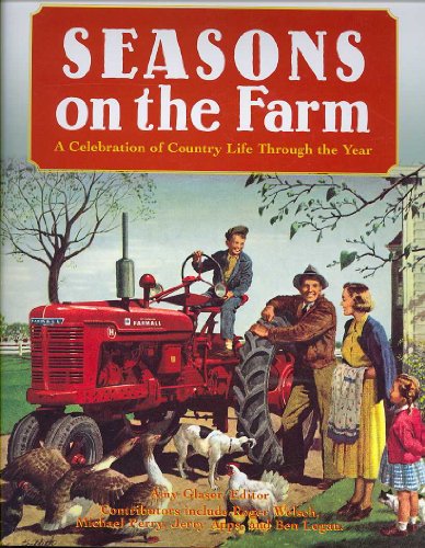 Seasons on the Farm: A Celebration of Country Life Through the Year