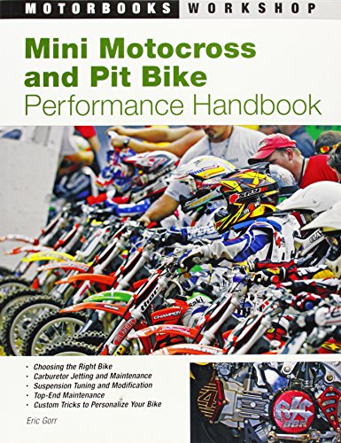 Mini Motocross and Pit Bike Performance Handbook (Motorbooks Workshop)
