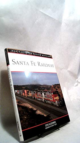 Santa Fe Railway (MBI Railroad Color History)