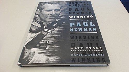 Winning: The Racing Life of Paul Newman