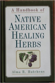 A Handbook of Native American Healing Herbs