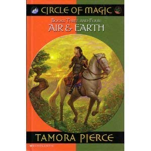 Circle of Magic Books Three and Four Air and Earth: Daja's Book; Briar's Book