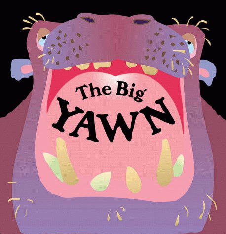 The Big Yawn