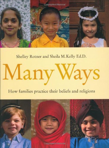 Many Ways: How Families Practice Their Beliefs and Religions