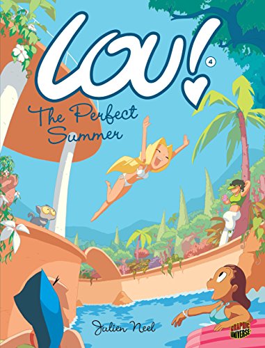 Cover of Lou 4: The Perfect Summer by Neel, Julien, library Book