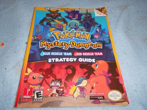 Pokémon Mystery Dungeon: Blue Rescue Team Red Rescue Team - The Official Pokémon Strategy Guide