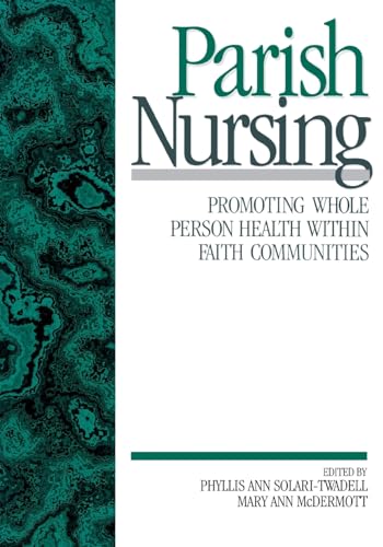 Parish Nursing: Promoting Whole Person Health within Faith Communities