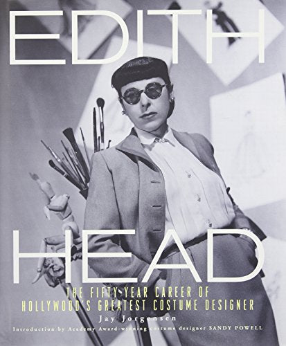 Edith Head: The Fifty-Year Career of Hollywood's Greatest Costume Designer