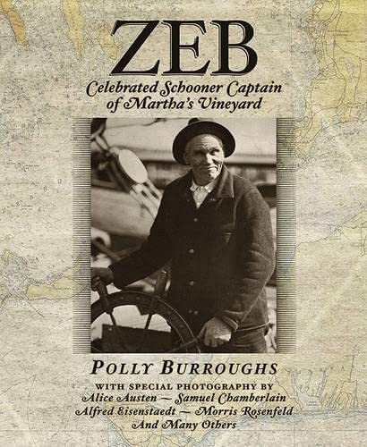 Zeb: Celebrated Schooner Captain Of Martha's Vineyard