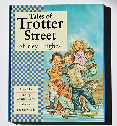 Cover of Tales of Trotter Street by Hughes, Shirley, hardcover Book