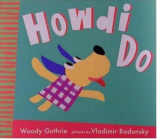Howdi Do (Radunsky/Guthrie)