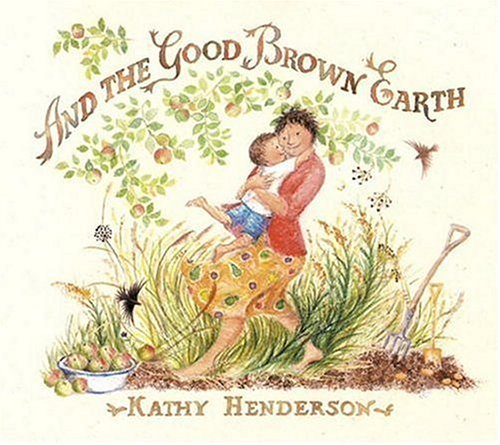 And the Good Brown Earth