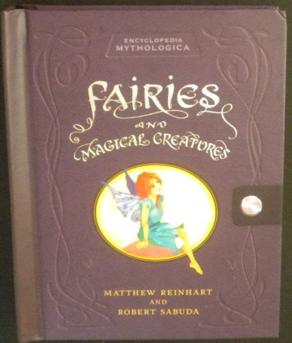 Encyclopedia Mythologica: Fairies and Magical Creatures Pop-Up