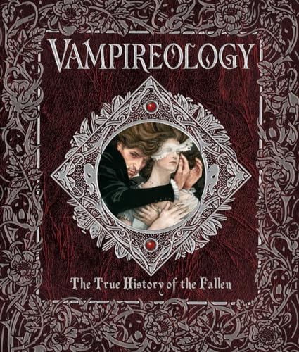 Vampireology: The True History of the Fallen Ones (Ologies)