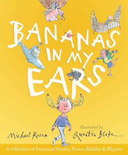 Bananas in My Ears: A Collection of Nonsense Stories, Poems, Riddles, & Rhymes