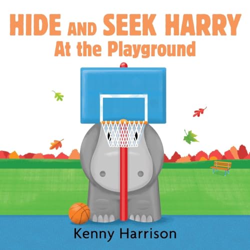 Hide and Seek Harry at the Playground (Hide and Seek Harry Boardbooks)