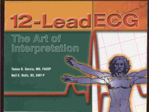 12-Lead ECG: The Art of Interpretation