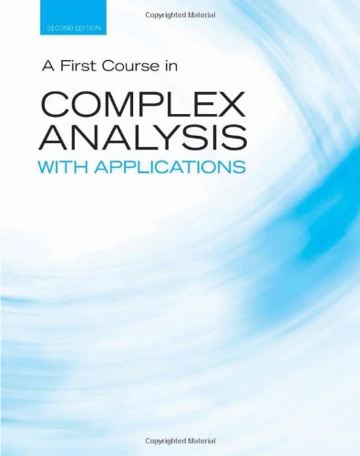 A First Course in Complex Analysis With Applications (Jones and Bartlett Publishers Series in Mathematics)