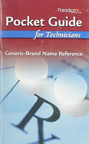 Pocket Guide for Technicians: Generic-Brand Name Reference to Accompany Pharmacology for Technicians