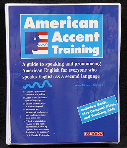 American Accent Training: A Guide to Speaking and Pronouncing American English for Everyone Who Speaks English as a Second Language
