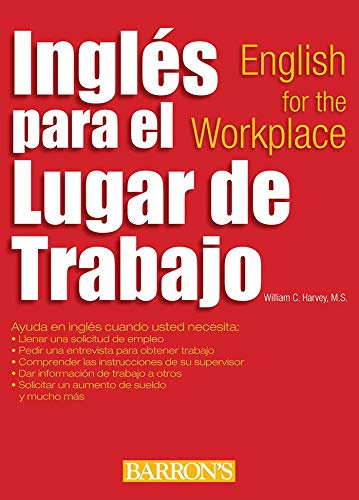 Ingles para el lugar de trabajo: English for the Workplace (Barron's Foreign Language Guides)
