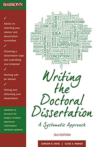 Writing the Doctoral Dissertation: A Systematic Approach