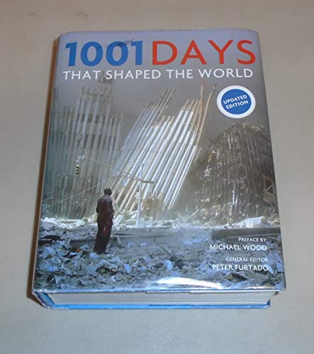 1001 Days That Shaped the World