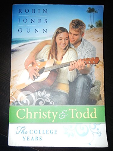 Until Tomorrow/As You Wish/I Promise (Christy and Todd: The College Years 1-3)