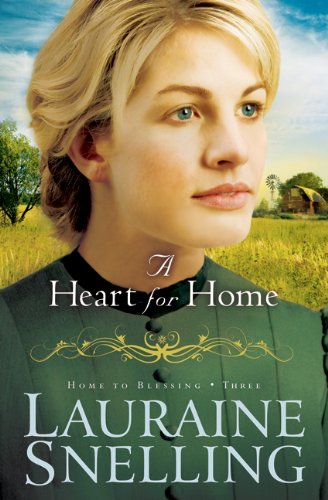 A Heart for Home (Home to Blessing Series, No. 3)