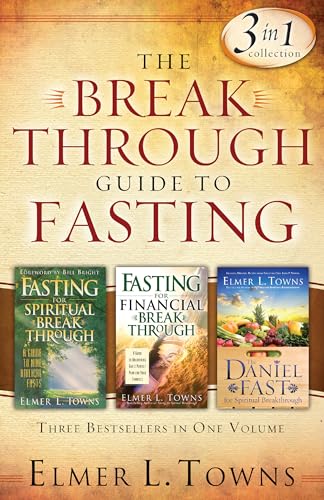 The Breakthrough Guide to Fasting: Three Bestsellers in One Volume