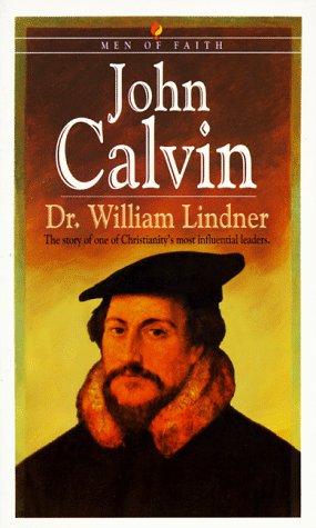 John Calvin (Men of Faith)