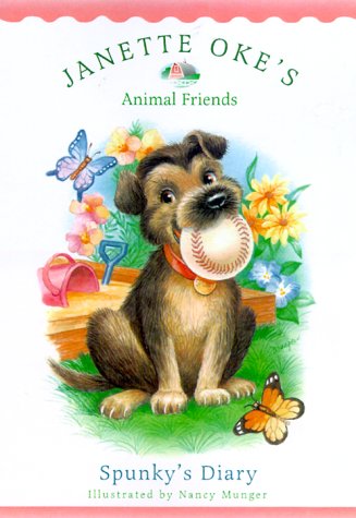 Spunky's Diary (Janette Oke's Animal Friends)