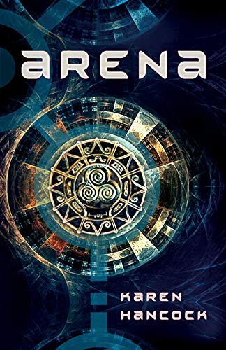 Cover of ARENA by Hancock, Karen, Paperback Book