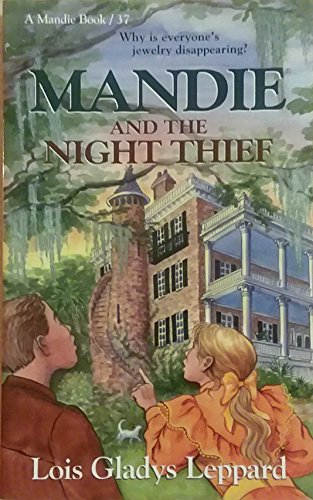 Mandie and the Night Thief (Mandie, Book 37)