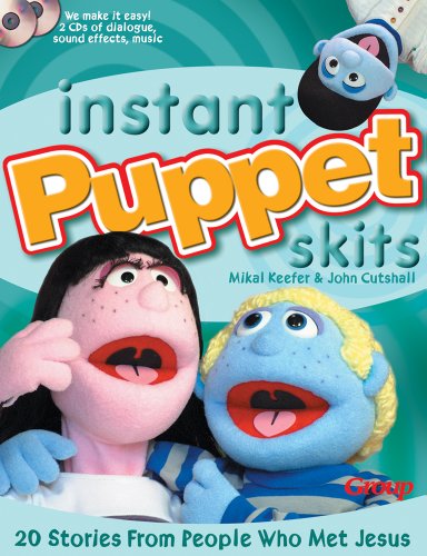 Instant Puppet Skits: 20 Stories From People Who Met Jesus