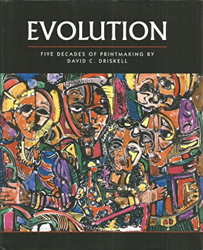 Evolution: Five Decades of Printmaking by David C. Driskell