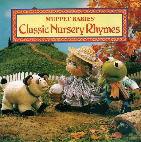 Muppet Babies' Classic Nursery Rhymes (Muppet Babies Series)