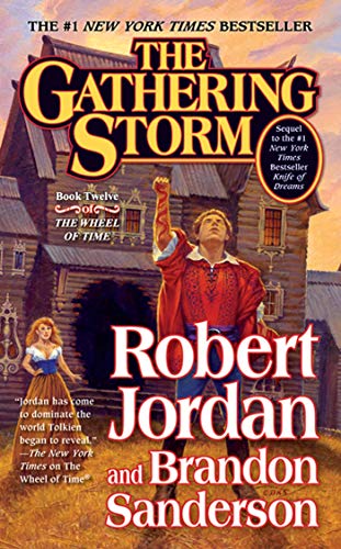 The Gathering Storm: Book Twelve of the Wheel of Time (Wheel of Time, 12)