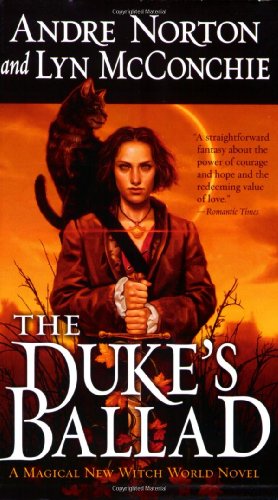 The Duke's Ballad (Witch World Chronicles)