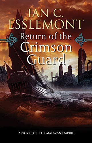 Return of the Crimson Guard: A Novel of the Malazan Empire