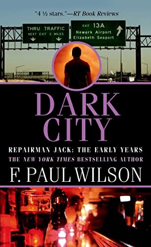 Dark City: Repairman Jack: The Early Years (Repairman Jack, 17)