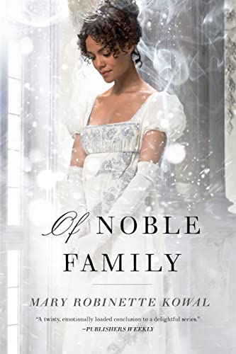 Cover of Of Noble Family (Glamourist Histories, 5) by Kowal, Mary Robinette, paperback Book