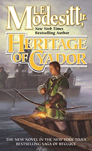 Heritage of Cyador (Saga of Recluce, 18)