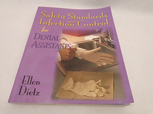 Safety Standards and Infection Control for Dental Assistants