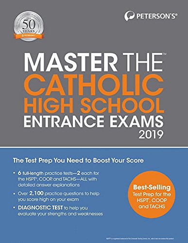 Master the Catholic High School Entrance Exams 2019 (Peterson's Master the Catholic High School Entrance Exams)