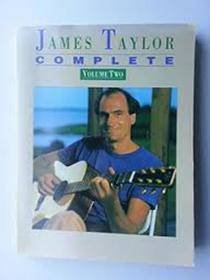 James Taylor -- Complete, Vol 2: Piano/Vocal/Chords