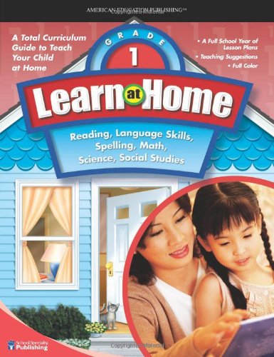 Learn at Home, Grade 1: Reading, Language Skills, Spelling, Math, Science, Social Studies