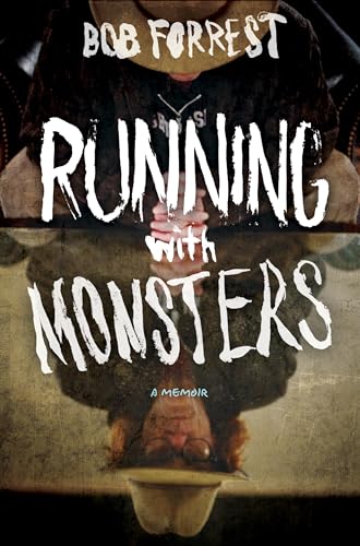 Running with Monsters: A Memoir