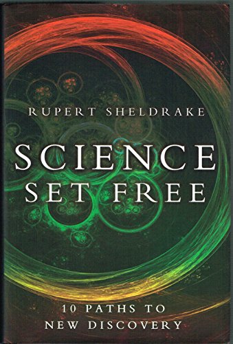 Science Set Free: 10 Paths to New Discovery